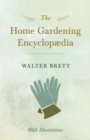 The Home Gardening Encyclopaedia - With Illustrations - Book