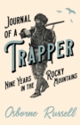 Journal of a Trapper - Nine Years in the Rocky Mountains - Book