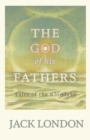 The God of his Fathers : Tales of the Klondyke - Book