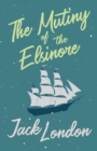 The Mutiny of the Elsinore - Book