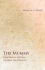 The Mummy - Chapters on Egyptian Funereal Archaeology - Book