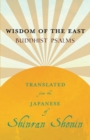 Wisdom of the East - Buddhist Psalms - Translated from the Japanese of Shinran Shonin - Book
