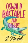 Oswald Bastable and Others - Book