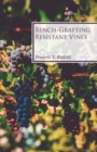 Bench-Grafting Resistant Vines - Book