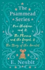 Five Children and It, The Phoenix and the Carpet, and The Story of the Amulet;The Psammead Series - Books 1 - 3 - Book