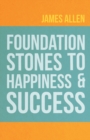 Foundation Stones to Happiness and Success - Book