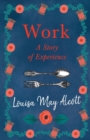 Work : A Story of Experience - Book