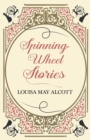 Spinning-Wheel Stories - Book