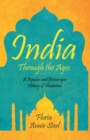 India Through the Ages : A Popular and Picturesque History of Hindustan - Book