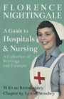 A Guide to Hospitals and Nursing - A Collection of Writings and Excerpts : With an Introductory Chapter by Lytton Strachey - Book