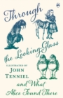 Through the Looking-Glass and What Alice Found There - Book