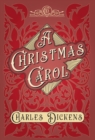A Christmas Carol;With Appreciations and Criticisms By G. K. Chesterton - Book