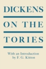 Dickens on the Tories : With an Introduction by F. G. Kitton - Book