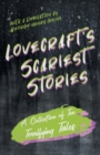 Lovecraft's Scariest Stories - A Collection of Ten Terrifying Tales;With a Dedication by George Henry Weiss - Book