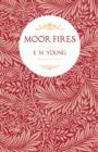 Moor Fires : With Introductory Poems by Edwin Waugh and Emily Bronte - Book