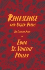 Renascence and Other Poems : The Poetry of Edna St. Vincent Millay - Book