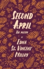 Second April : The Poetry of Edna St. Vincent Millay - Book