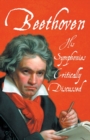 Beethoven - His Symphonies Critically Discussed - Book