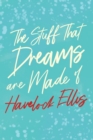 The Stuff That Dreams Are Made of - Book