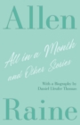 All in a Month and Other Stories : With a Biography by Daniel Lleufer Thomas - Book