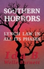 Southern Horrors - Lynch Law in All Its Phases : With Introductory Chapters by Irvine Garland Penn and T. Thomas Fortune - Book