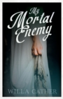 My Mortal Enemy : With an Excerpt by H. L. Mencken - Book