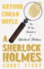 The War Service of Sherlock Holmes - A Sherlock Holmes Short Story - Book
