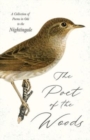 The Poet of the Woods - A Collection of Poems in Ode to the Nightingale - Book