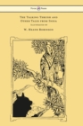 The Talking Thrush and Other Tales from India - Illustrated by W. Heath Robinson - Book