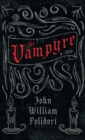 Vampyre - A Tale (Fantasy and Horror Classics) - Book