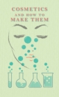 Cosmetics and How to Make Them - Book