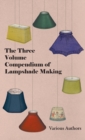 Three Volume Compendium of Lampshade Making - Book