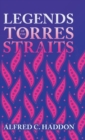 Legends of the Torres Straits (Folklore History Series) - Book