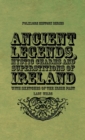 Ancient Legends, Mystic Charms and Superstitions of Ireland - With Sketches of the Irish Past - Book