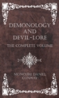 Demonology and Devil-Lore - The Complete Volume - Book