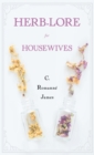 Herb-Lore for Housewives - Book
