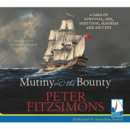 Mutiny on the Bounty : A saga of survival, sex, sedition, mayhem and mutiny - Book