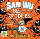 Sam Wu is not afraid of Spiders! : Book 4 - Book