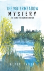 The Watermeadow Mystery : The Secret Treasure at Hawton - Book