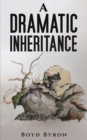 A : Dramatic Inheritance - Book
