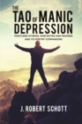 The Tao of Manic Depression : Postcard Stories, Anecdotes and Ravings and its Poetry Companions - Book