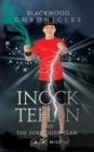 Blackwood Chronicles: Inock Tehan and the Forbidden Clan - Book