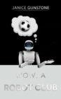 Wow, a Robot Club - Book