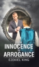 From Innocence to Arrogance - Book