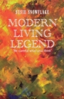 Modern Living Legend : Be careful what you think - Book