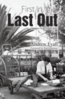 First In, Last Out : Memoirs of an Expressman - Book