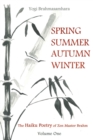Spring Summer Autumn Winter : The Haiku Poetry of Zen Master Brahm - Book