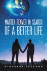 Martex Renver in Search of a Better Life - Book