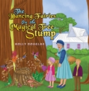 The Dancing Fairies on the Magical Tree Stump - Book