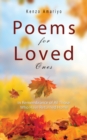 Poems for Loved Ones : In Remembrance of All those who Have Returned Home - Book